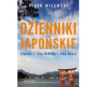 Journaux japonais - Piotr Milewski (Literatur, Sachliteratur, Reportage auf Polnisch)