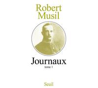 Journaux T1 - - Robert Musil - Seuil - Livre