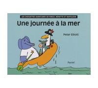 Les Chouettes Aventures De Ringo, Nénette Et Napoléon - Une Journée À La Mer