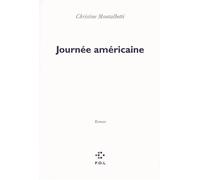 Journée américaine - Christine Montalbetti - P.o.l. - broché - Roman