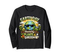 Journée de la Terre propulsée par Plants Sarcasm Funny Eco Manche Longue