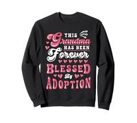 Journée de l'adoption Grand-mère Bénédiction à jamais Sweatshirt