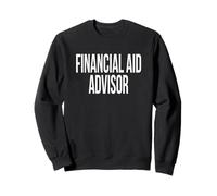 Journée de Reconnaissance des conseillers en Aide financière pour la Semaine du Travail Sweatshirt