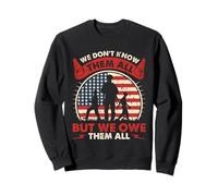 Journée des anciens combattants - Nous ne les connaissons pas tous, mais nous les devons tous Sweatshirt