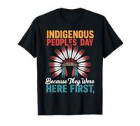 Journée des peuples autochtones Anti-Columbus Parce qu'ils étaient Ici T-Shirt