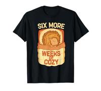 Journée du hérisson Six More Weeks of Cozy T-Shirt