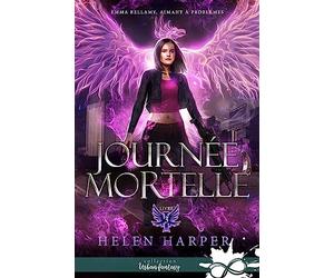 Journée mortelle: Emma Bellamy, aimant à problèmes, T3