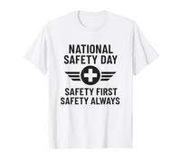 Journée Nationale de la sécurité | Cadeau de Sensibilisation à la sécurité au Travail et à la Maison T-Shirt