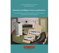 Journées Juridiques Franco-Polonaises - Le Jeu Des Influences Croisées Du Droit Français, Du Droit Européen Et Du Droit Des Autres Pays Européens
