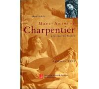 Journées Marc-Antoine Charpentier à la Cour de France