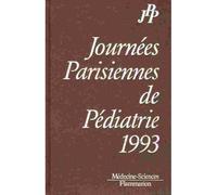 Journées Parisiennes De Pédiatrie 1993 - 9 Et 10 Octobr