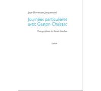Journées particulières avec Gaston Chaissac