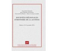 Journées régionales d'histoire de la justice (publications de la faculté de droit et des sciences soc Collectif (Auteur)