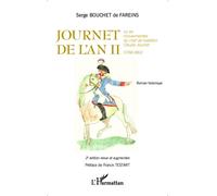 Journet de l'an II La vie mouvementée du chef de bataillon Claude Journet (1768-1861) - Serge Bouchet De Fareins - L'harmattan - broché - Roman