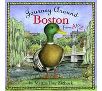 Journey Around Boston from A to Z, The Journey Series Martha Zschock (Auteur)