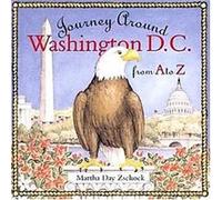 Journey Around Washington D.C. from A to Z, The Journey Series Martha Zschock Day (Auteur)