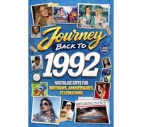 Journey Back To 1992: Nostalgic Gifts For Birthdays, Anniversaries, Celebrations: Back In Time Keepsake 1992 History Book for Mom, Dad, Grandparents, Friends, and More