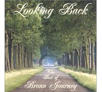 Journey, Bronn - Looking Back