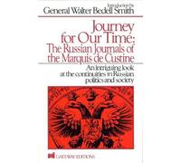 Journey for Our Time: The Russian Journals of the Marquis De Custine