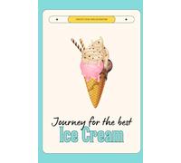 Journey for the Best Ice Cream: Create Your Own Adventure