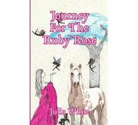 Journey for the Ruby Rose