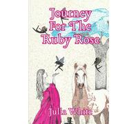 Journey for the Ruby Rose