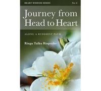 Journey from Head to Heart: Along a Buddhist Path (Heart Wisdom) Rinpoche, Ringu Tulku (Auteur)