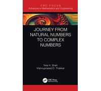 Journey from Natural Numbers to Complex Numbers