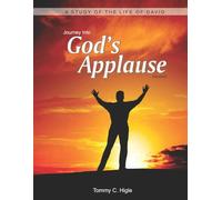 Journey Into God's Applause, Revised (ESV® Edition): A Study of the Life of David