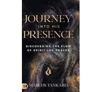 Journey Into His Presence