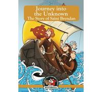 Journey into the Unknown - The Story of Saint Brendan