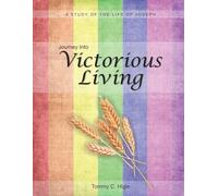 Journey Into Victorious Living (ESV® Edition): Life of Joseph