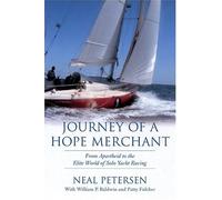 Journey Of A Hope Merchant: From Apartheid To The Elite World Of Solo Yacht Racing
