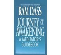 Journey of Awakening: A Meditator's Guidebook