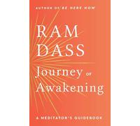Journey of Awakening: A Meditator's Guidebook