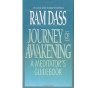 Journey of Awakening: A Meditator's Guidebook
