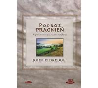 Journey of Desire - John Eldredge (Buch auf Polnisch)