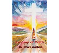 Journey of Faith: A guide to salvation, baptism, church membership and becoming a disciple of Christ