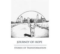 Journey of Hope: Stories of Transformation