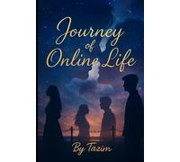 Journey of Online Life: Stories of Connection and Heartbreak in the Online Age