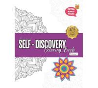 Journey of Self-Discovery: Volume 1 Coloring Book: A Creative Path to Reinvention and Inner Growth, mandala-inspired designs with a variety of coloring styles