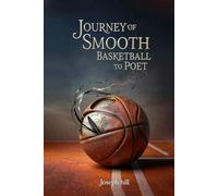 Journey of Smooth J Basketball to Poet