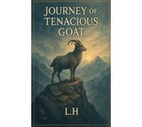 Journey of the Tenacious Goat