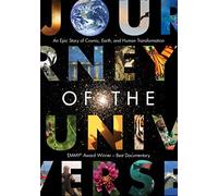 Journey of the Universe: An Epic Story of Cosmic, Earth and Human Transformation by Brian Thomas Swimme