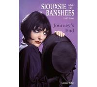 Journey’s End - Siouxsie and The Banshees 1987-1996