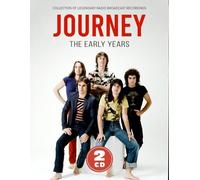 JOURNEY - THE EARLY YEARS/RADIO BROADCAST 2 CD NEUF