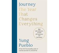 Journey The Year That Changes Everything: 365 Daily Reflections to Build Self-Awareness and Inner Peace - Yung Pueblo - Ebury Digital - ebook (ePub) - Livre