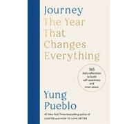 Journey: The Year That Changes Everything 365 Daily Reflections to Build Self-Awareness and Inner Peace - Yung Pueblo - Harmony - ebook (ePub) - Livre