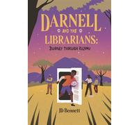 Journey Though Kuzimu Darnell and the Librarians, #1 - JD Bennett - JD Bennett - ebook (ePub) - Livre
