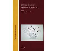 Journey through changing landscapes. Literature, language, culture and their transnational dislocations